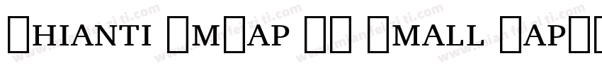 Chianti SmCap BT Small Cap字体转换